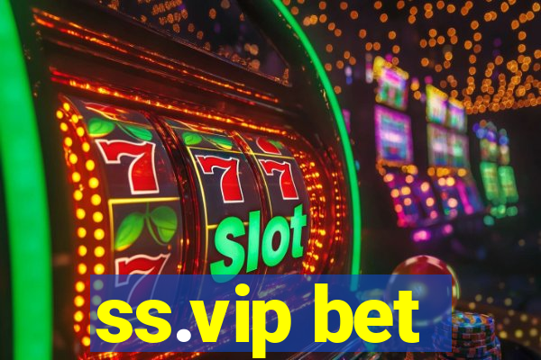 ss.vip bet